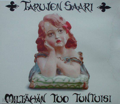 Tarujen Saari ** Miltähän Tuo Tuntuisi ** CDS