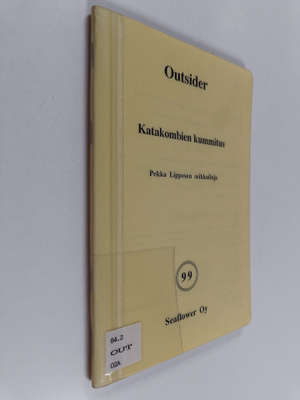 Outsider : Katakombien kummitus : Pekka Lipposen ja Kalle...