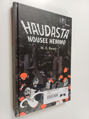 M. E. Kuusi : Haudasta nousee hemmo