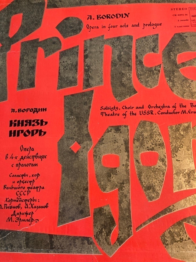 A. BORODIN - OPERA IN FOUR ACTS AND PROLOGUE