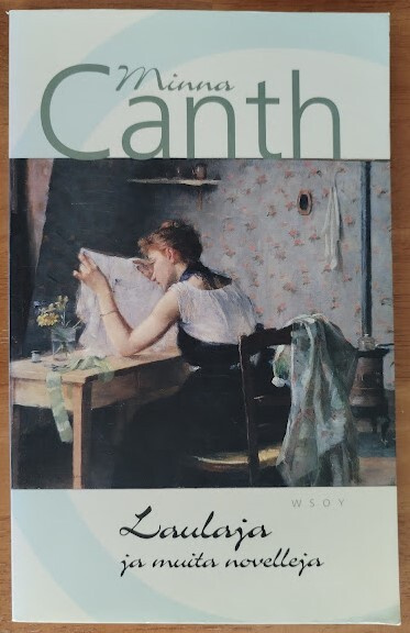 Minna Canth: Laulaja ja muita novelleja