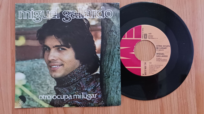 Miguel Gallardo – Otro Ocupa Mi Lugar 7" ps orig Fin 1976 nm