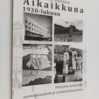 Matti Itkonen : Aikaikkuna 1930-lukuun : filosofisia tutk... - pikkukuva 1
