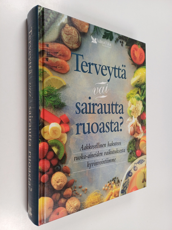 Olli (toim.) Simonen : Terveyttä vai sairautta ruoasta