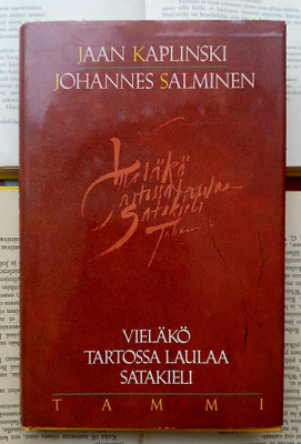Kaplinski • Salminen - Vieläkö Tartossa laulaa satakieli