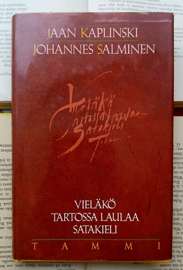 Kaplinski • Salminen - Vieläkö Tartossa laulaa satakieli