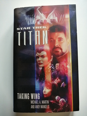 Star Trek TNG: Titan - Taking Wing (Martin & Mangels)