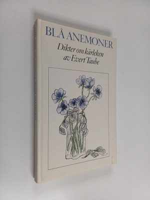 Evert Taube : Blå anemoner : dikter om kärleken