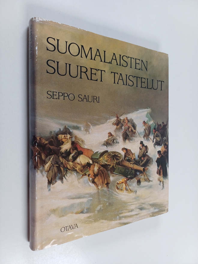 Seppo Sauri : Suomalaisten suuret taistelut