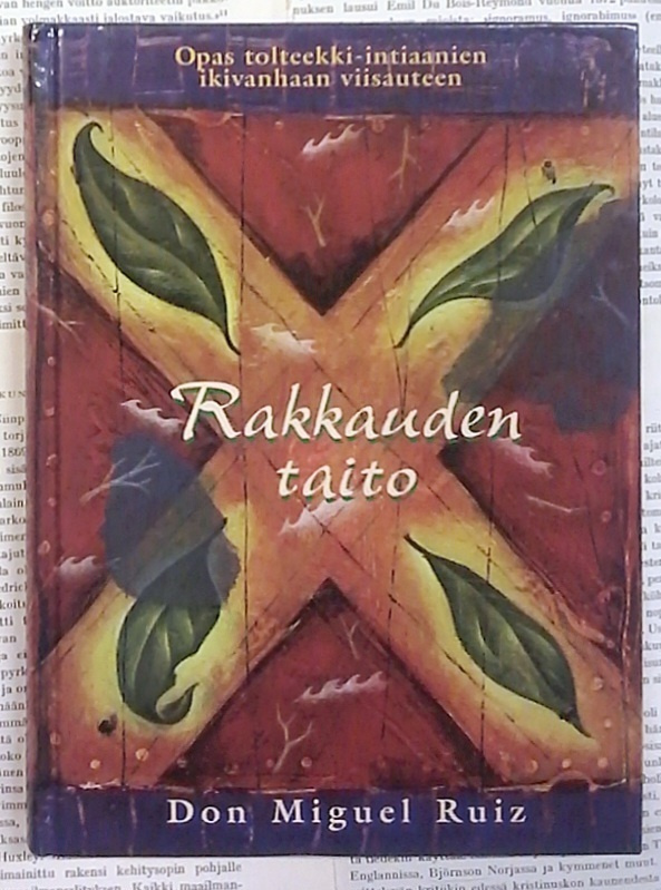 Don Miguel Ruiz - Rakkauden taito (sid.)