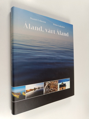 Daniel Eriksson : Åland, vårt Åland