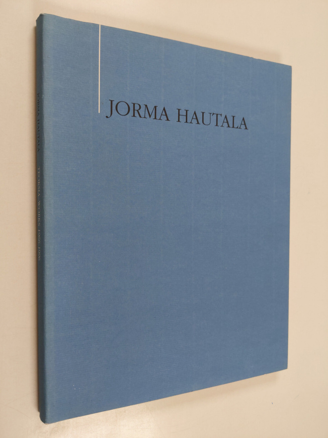 Jorma Hautala : Jorma Hautala : teoksia 1966-1996
