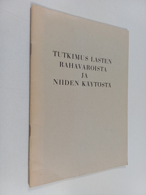 Tutkimus lasten rahavaroista ja niiden käytöstä