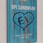 Heidi Alamikkelä : Opi sanomaan ei : aseta itsellesi raja... - pikkukuva 1
