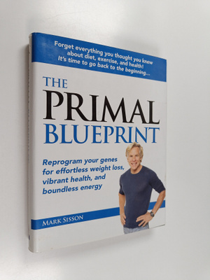 Mark Sisson : The Primal Blueprint