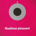 Maailman pienaseet - pikkukuva 1