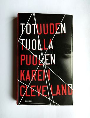 KAREN CLEVELAND: TOTUUDEN TUOLLA PUOLEN