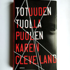 KAREN CLEVELAND: TOTUUDEN TUOLLA PUOLEN - pikkukuva 1