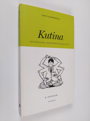Matti Hannuksela : Kutina : kutina on pirullista, raapimi...