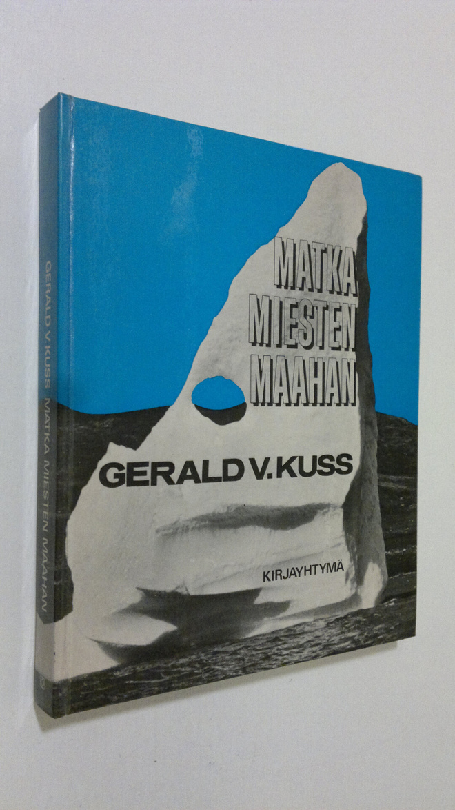 Gerald V. Kuss : Matka miesten maahan