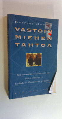Katrine Hamori : Vastoin miehen tahtoa