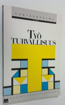 Timo (toim.) Lepistö : Työturvallisuus