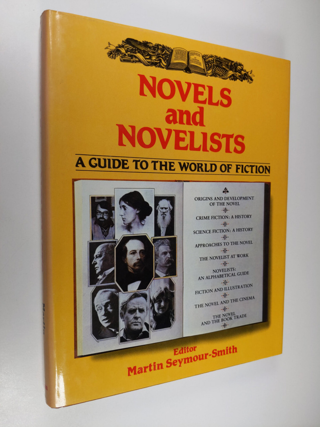 Martin Seymour-Smith : Novels and Novelists - A Guide to ...