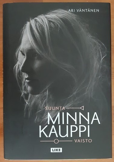 Ari Väntänen: Minna Kauppi - Suunta/vaisto