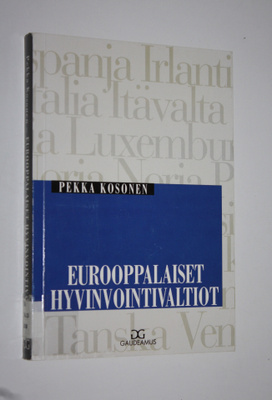 Pekka Kosonen : Eurooppalaiset hyvinvointivaltiot : yhden...