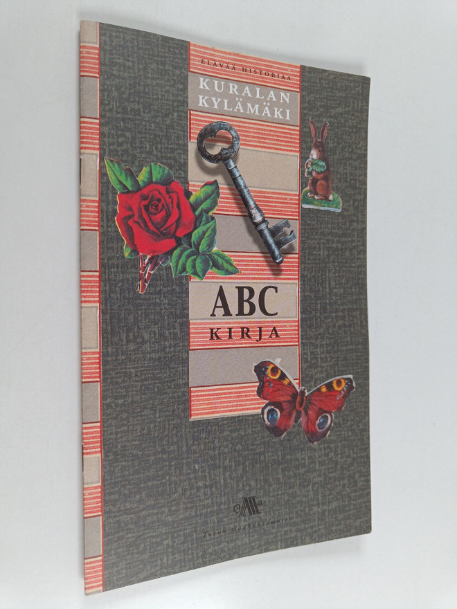 ABC kirja : elävää historiaa : Kuralan Kylämäki