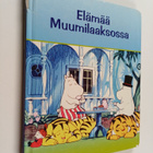 Kaija (suom.) Pakkanen : Elämää Muumilaaksossa - pikkukuva 1