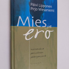 Päivi (toim.) Lipponen : Mies ja ero : kertomuksia parisu... - pikkukuva 1