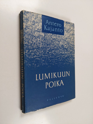 Antero Kajanto : Lumikuun poika