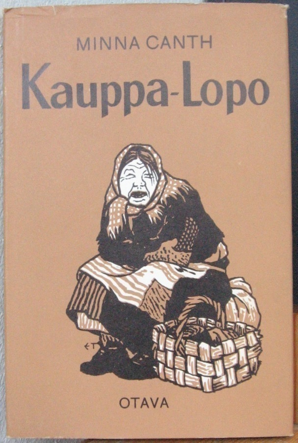 Minna Canth: Kauppa-Lopo. Otava 1964. 79 s.