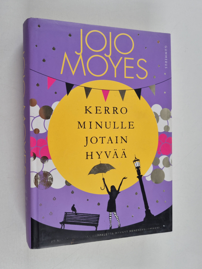 Jojo Moyes : Kerro minulle jotain hyvää