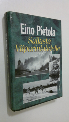 Eino Pietola : Sallasta Viipurinlahdelle