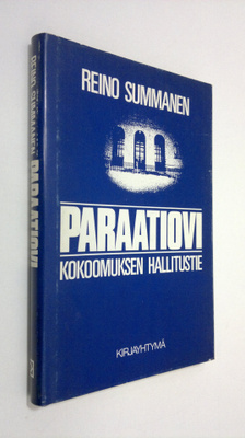 Reino Summanen : Paraatiovi : Kokoomuksen hallitustie