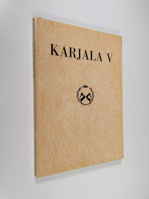 Markku (toim.) Tanner : Karjala V : Pohjois-Karjalan Maak...