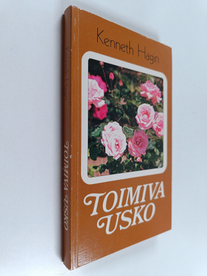 Kenneth E. Hagin : Toimiva usko