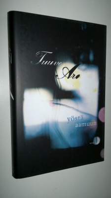 Tuuve Aro : Yöstä aamuun