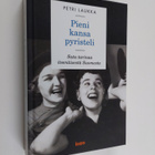 Petri Laukka : Pieni kansa pyristeli : sata tarinaa itsen... - pikkukuva 1