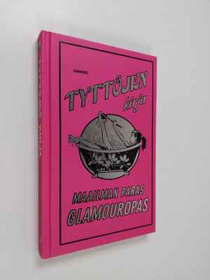 Sally Jeffrie : Tyttöjen kirja : maailman paras glamouropas