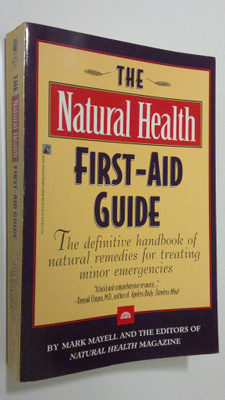 Mark Mayell : The Natural Health First-aid guide