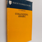 T. F. Mitchell : Colloquial Arabic - pikkukuva 1