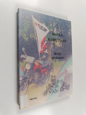 Keijo Virtanen : Matka Komutiaan (+cd)