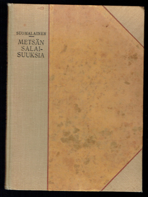 E. W. Suomalainen: Metsän salaisuuksia