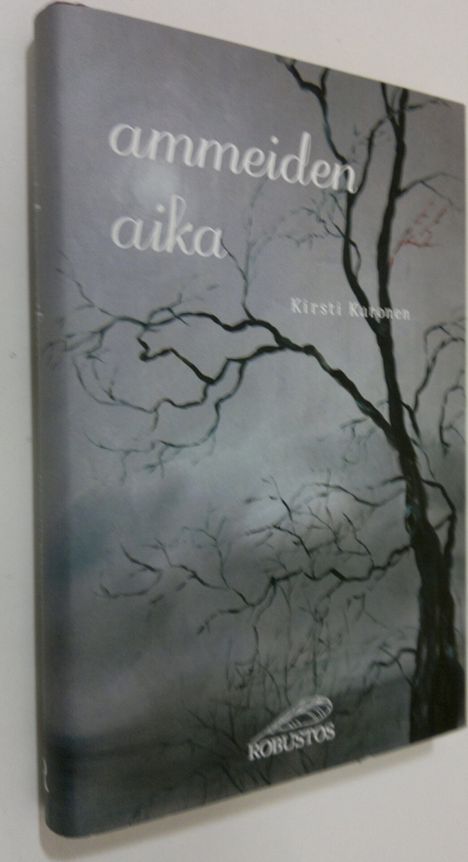 Kirsti Kuronen : Ammeiden aika : kaihonaivistinen melodraama