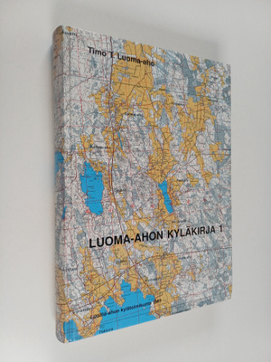 Timo T. Luoma-aho : Luoma-ahon kyläkirja 1