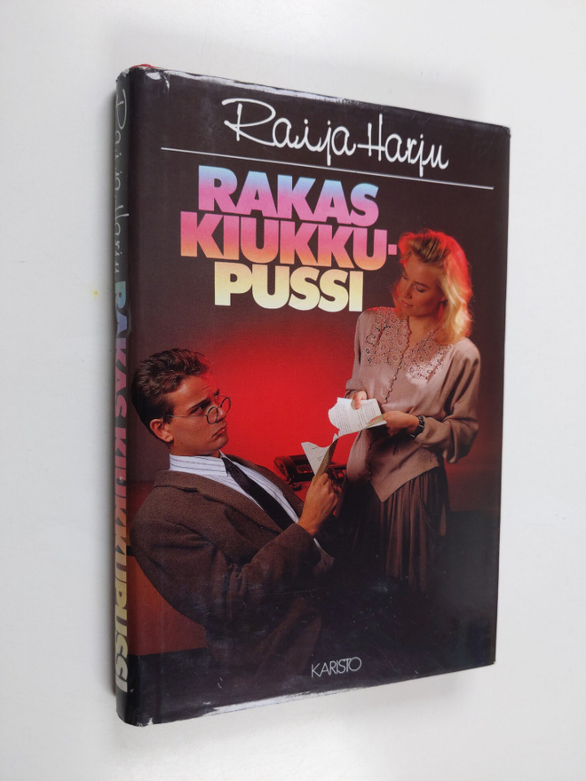 Raija Harju : Rakas kiukkupussi