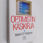 Martin E. P. Seligman : Optimistin käsikirja - pikkukuva 1